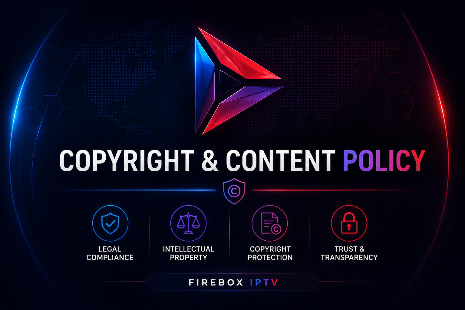 FireBox IPTV Copyright Policy and Legal Compliance